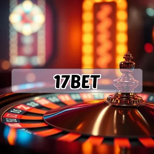 17bet: Descubra a Nova Era dos Eventos Esportivos em Apostas Online