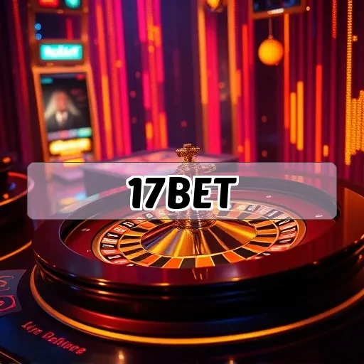 17bet: Inovações e Vantagens do App Que Revoluciona as Apostas Online